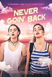 Never Goin Back 2018 Full Movie Free Download HD 720p Never Goin Back 2018 Full Movie Free Download HD 720p