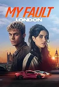 My Fault London 2025 Full Movie Download Free HD Web-DL Dual Audio